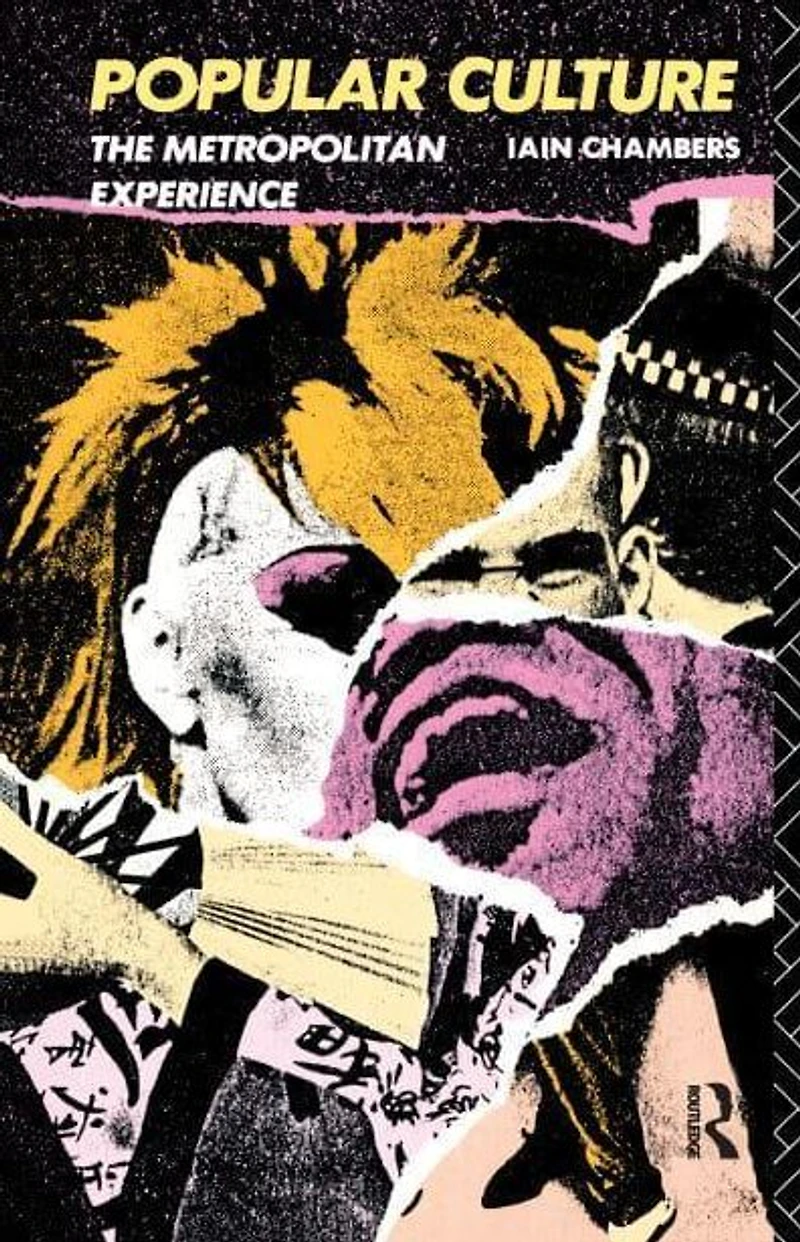 Popular Culture: The Metropolitan Experience
