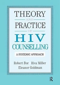 Theory And Practice Of HIV Counselling: A Systemic Approach