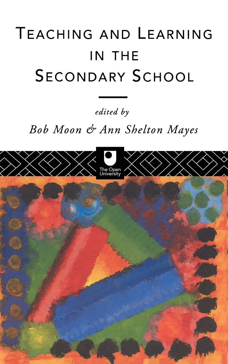 Teaching and Learning the Secondary School