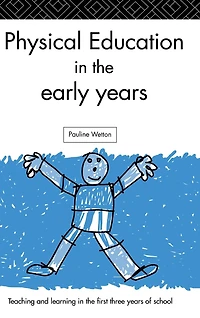 Physical Education the Early Years