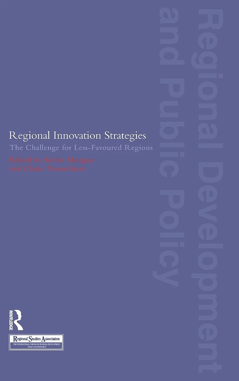 Regional Innovation Strategies: The Challenge for Less-Favoured Regions