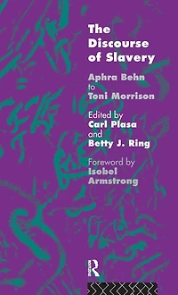The Discourse of Slavery: From Aphra Behn to Toni Morrison