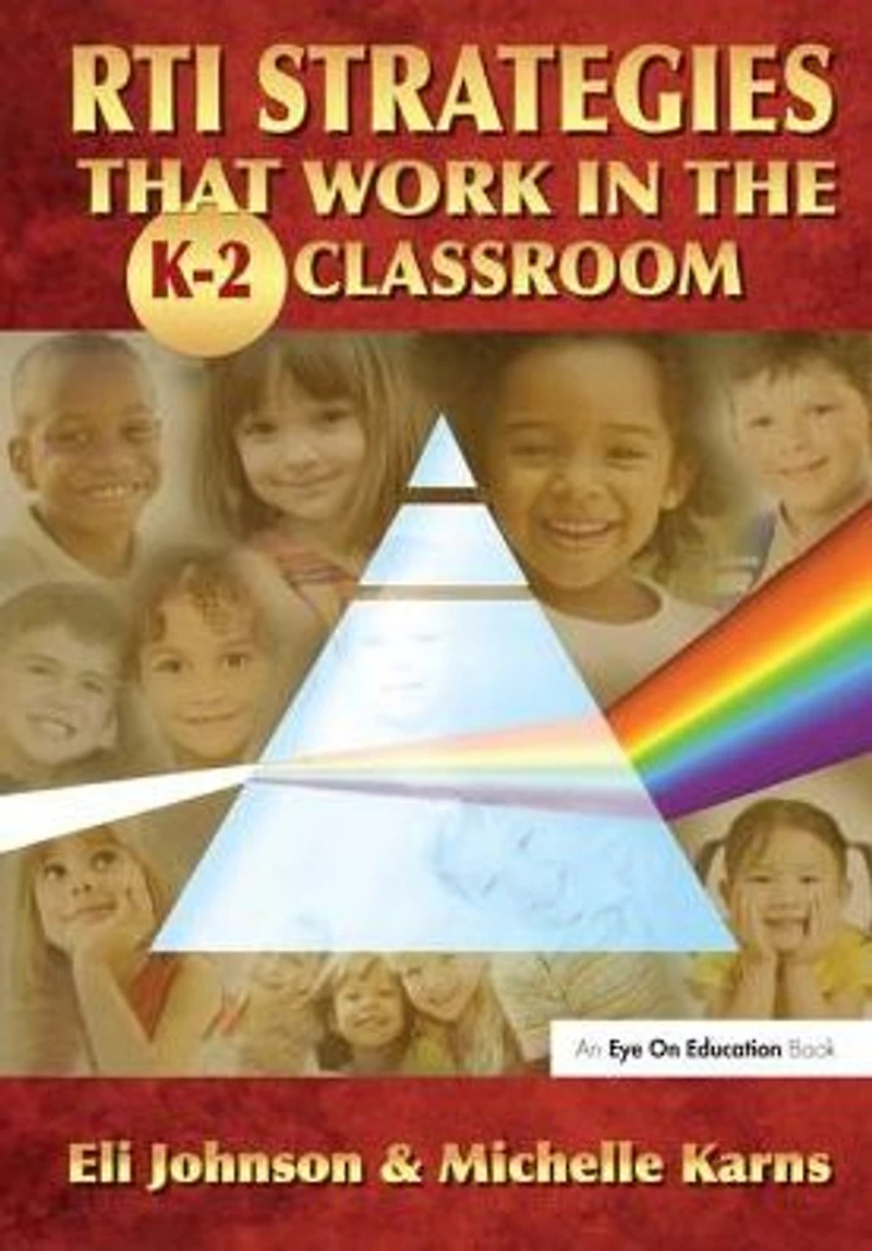 RTI Strategies that Work the K-2 Classroom