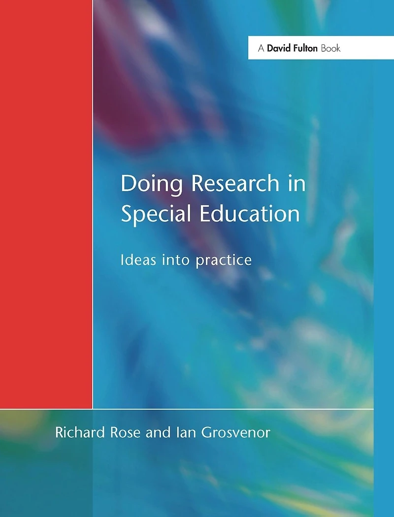 Doing Research Special Education: Ideas into Practice