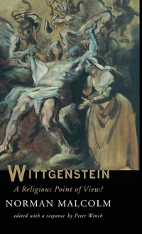 Wittgenstein: A Religious Point Of View?