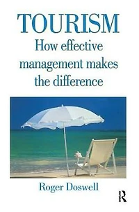 Tourism: How Effective Management Makes the Difference