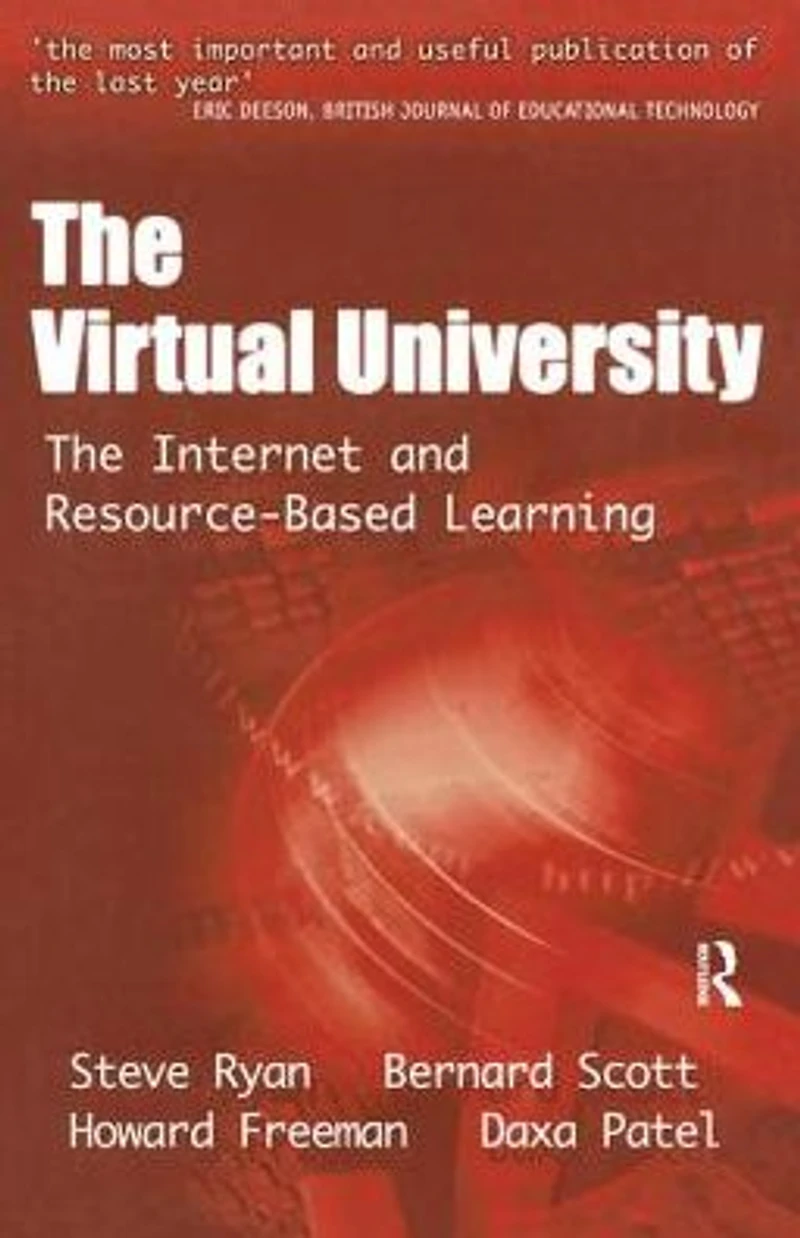The Virtual University: Internet and Resource-based Learning