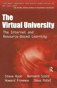 The Virtual University: Internet and Resource-based Learning