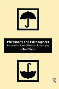Philosophy and Philosophers: An Introduction to Western