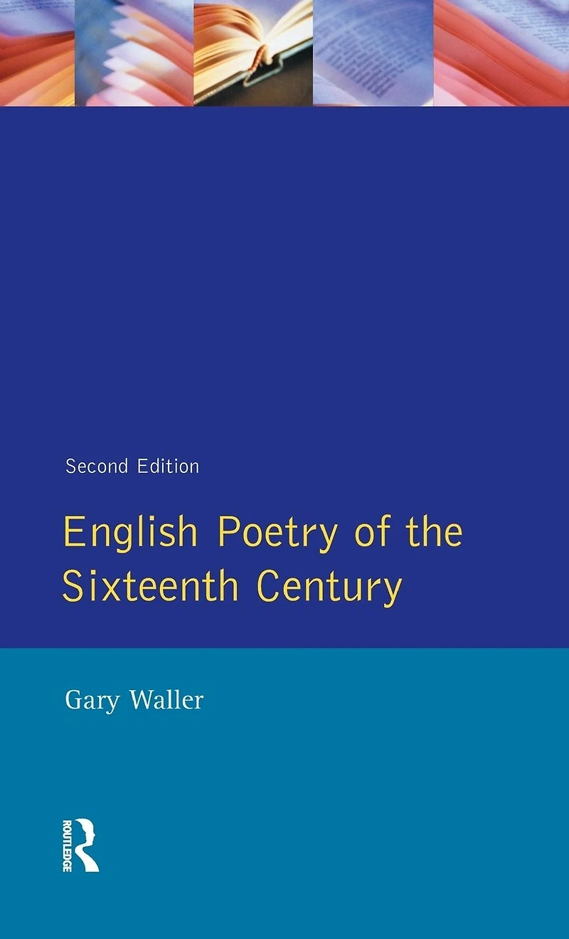 English Poetry of the Sixteenth Century