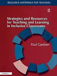 Strategies and Resources for Teaching Learning Inclusive Classrooms
