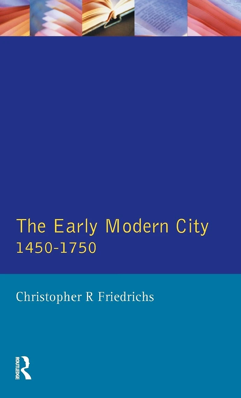The Early Modern City 1450-1750