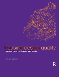 Housing Design Quality: Through Policy, Guidance and Review