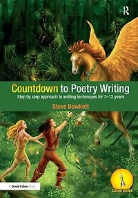 Countdown to Poetry Writing: Step by Approach Writing Techniques for 7-12 Years
