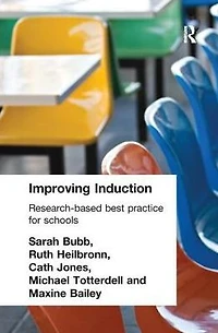 Improving Induction: Research Based Best Practice for Schools