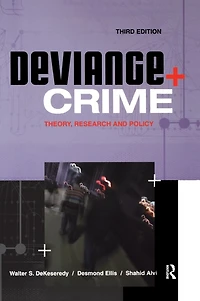Deviance and Crime: Theory, Research Policy
