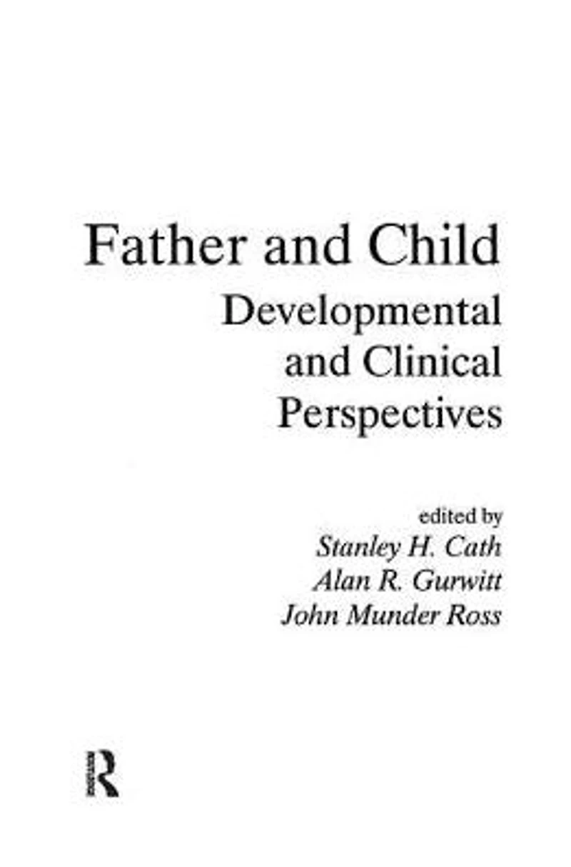 Father and Child: Developmental Clinical Perspectives