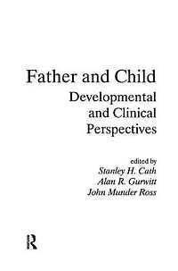 Father and Child: Developmental Clinical Perspectives