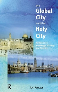 the Global City and Holy City: Narratives on Knowledge, Planning Diversity