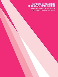 Aspects of Teaching Secondary Mathematics: Perspectives on Practice