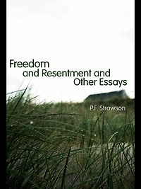 Freedom and Resentment Other Essays