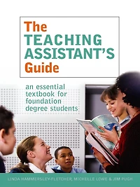 The Teaching Assistant's Guide: New perspectives for changing times