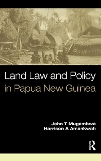 Land Law and Policy Papua New Guinea
