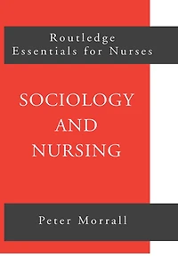 Sociology and Nursing: An Introduction