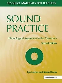 Sound Practice: Phonological Awareness the Classroom