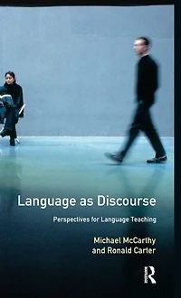 Language as Discourse: Perspectives for Teaching
