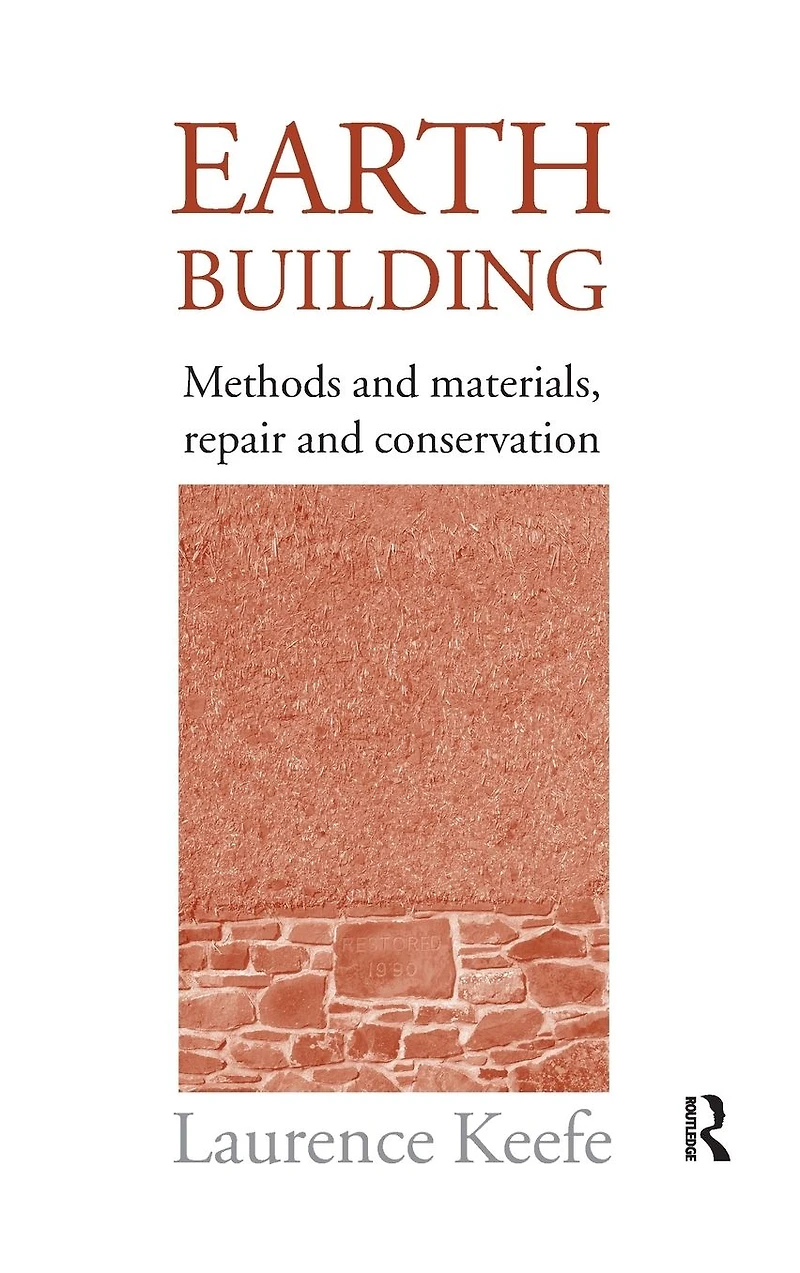 Earth Building: Methods and Materials, Repair Conservation