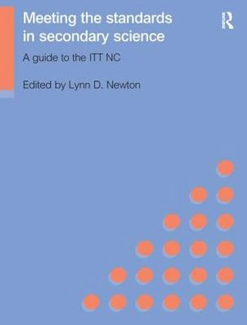 Meeting the Standards Secondary Science: A Guide to ITT NC