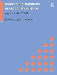 Meeting the Standards Secondary Science: A Guide to ITT NC