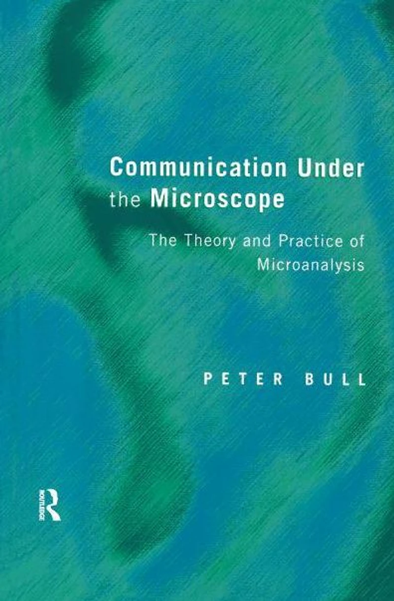 Communication Under The Microscope: Theory and Practice of Microanalysis