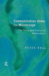 Communication Under The Microscope: Theory and Practice of Microanalysis