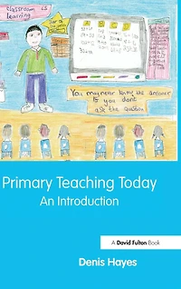 Primary Teaching Today: An Introduction
