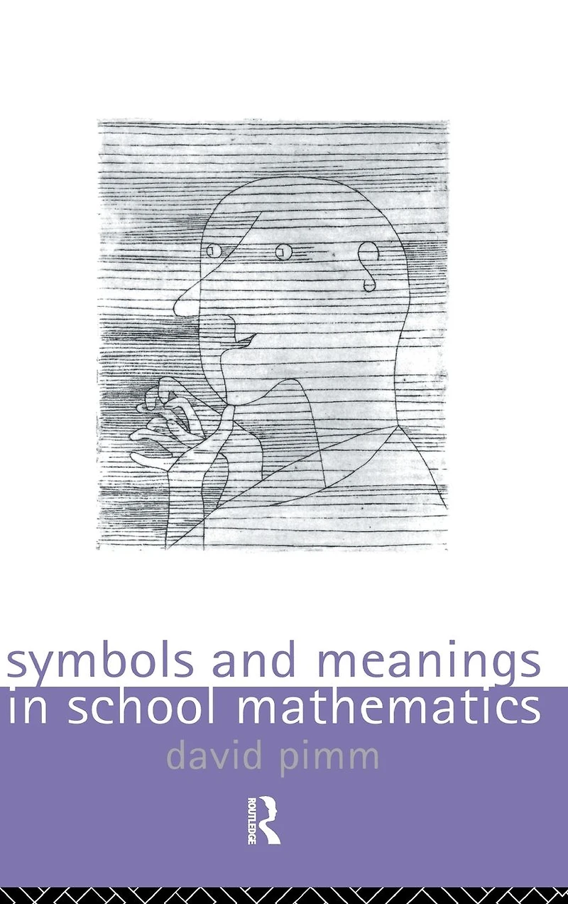 Symbols and Meanings School Mathematics