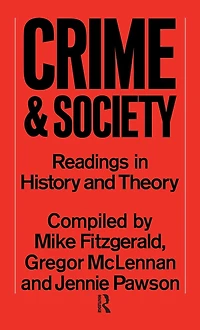 Crime and Society: Readings History Theory