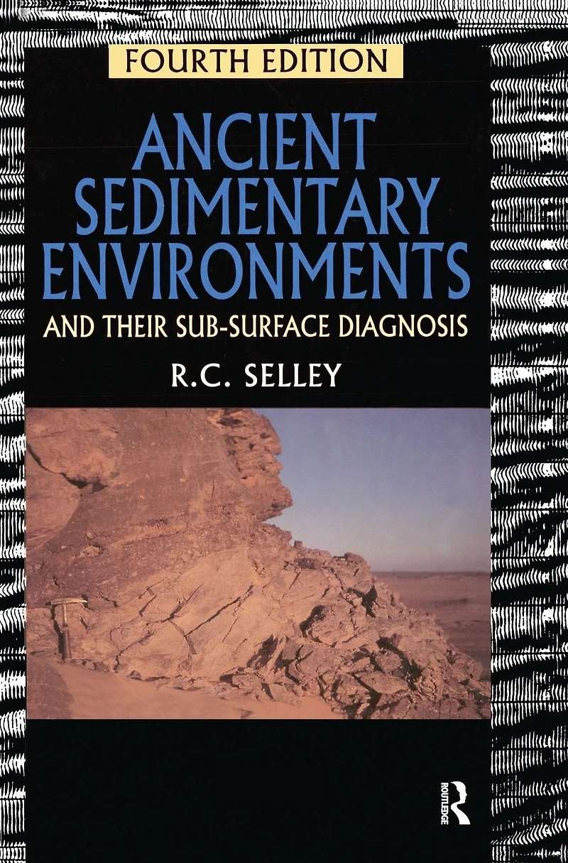 Ancient Sedimentary Environments: And Their Sub-surface Diagnosis
