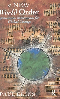 A New World Order: Grassroots Movements for Global Change
