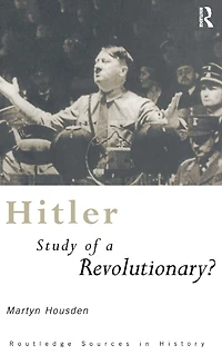 Hitler: Study of a Revolutionary?