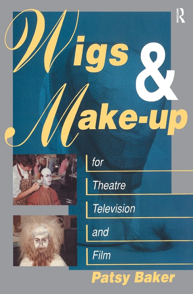 Wigs and Make-up for Theatre, TV Film