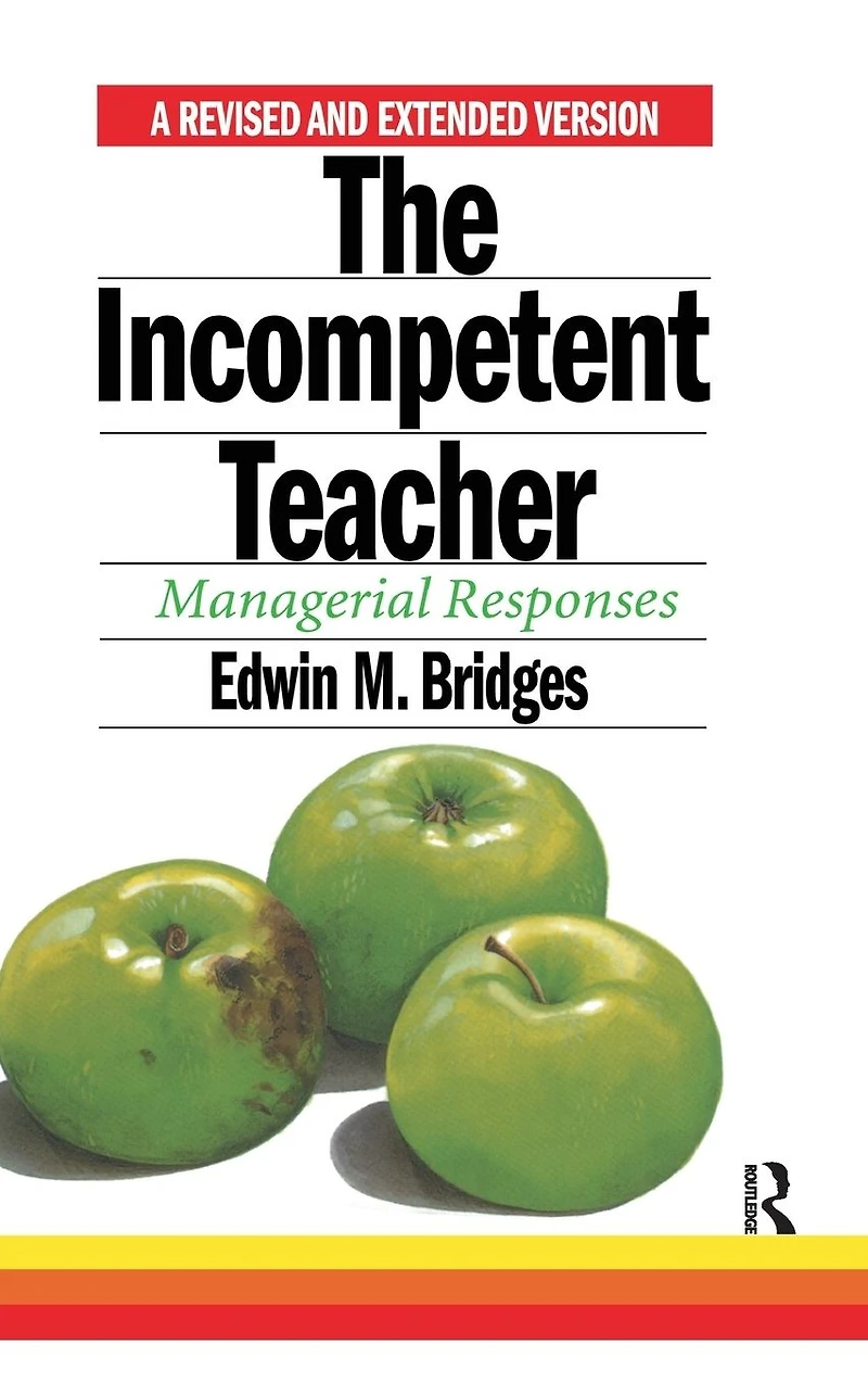 The Incompetent Teacher: Managerial Responses