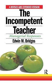 The Incompetent Teacher: Managerial Responses
