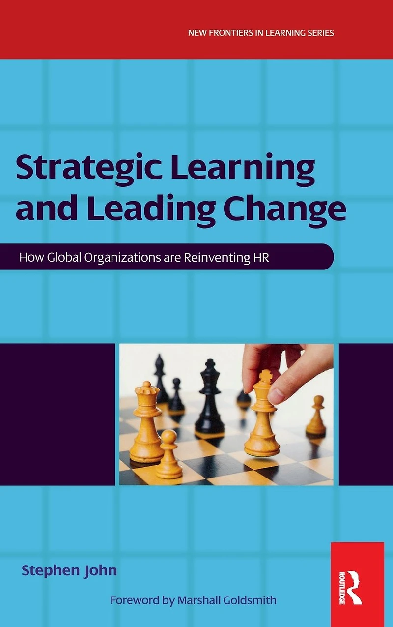Strategic Learning and Leading Change