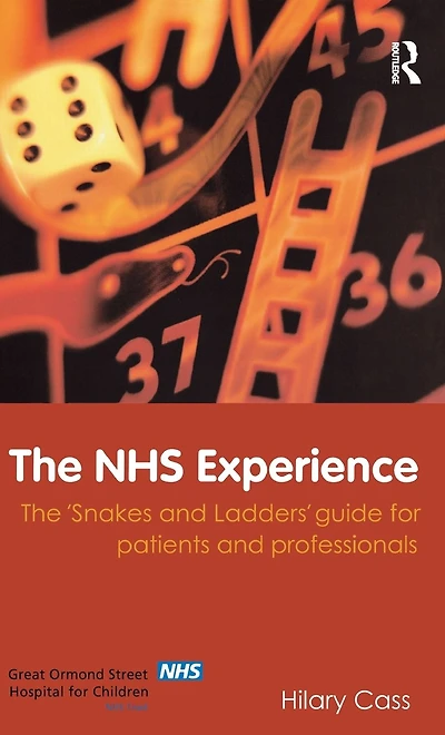 The NHS Experience: 'Snakes and Ladders' Guide for Patients Professionals