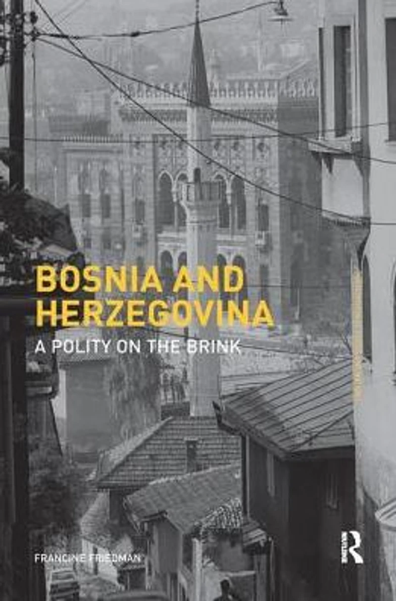 Bosnia and Herzegovina: A Polity on the Brink