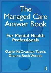 The Managed Care Answer Book