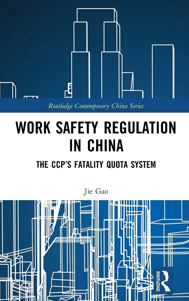Work Safety Regulation China: The CCP's Fatality Quota System