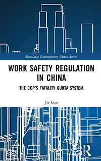 Work Safety Regulation China: The CCP's Fatality Quota System